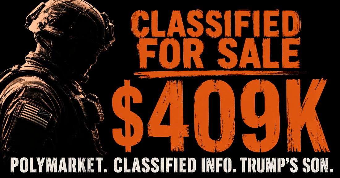 A Soldier Bet Classified Intel on Polymarket. Won $409K. Trump's Son Owns a Stake. Trump Called It 'Like Pete Rose.'