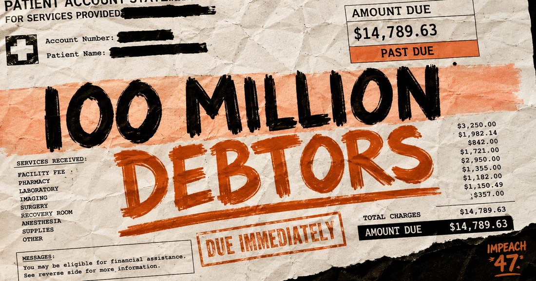 One Hundred Million Medical Debtors, and Congress Just Voted to Add More