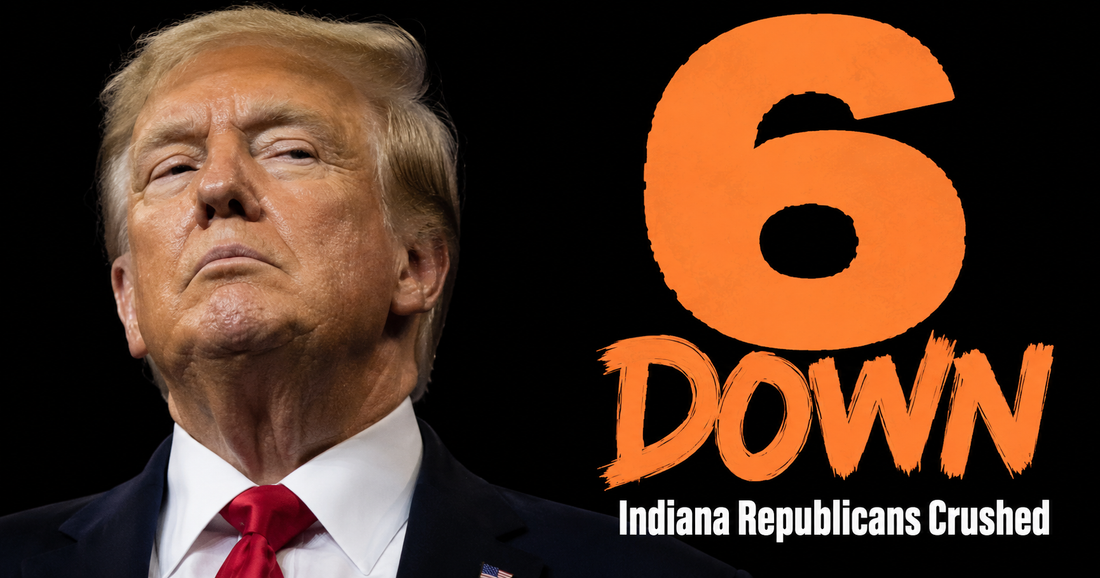 Six Down: Trump's Revenge Tour Crushes the Indiana Republicans Who Defied Him