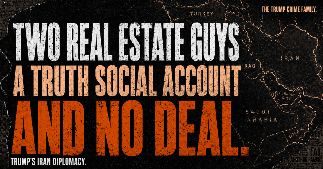 Trump's Iran War: Two Real Estate Guys, a Truth Social Account, and No Deal
