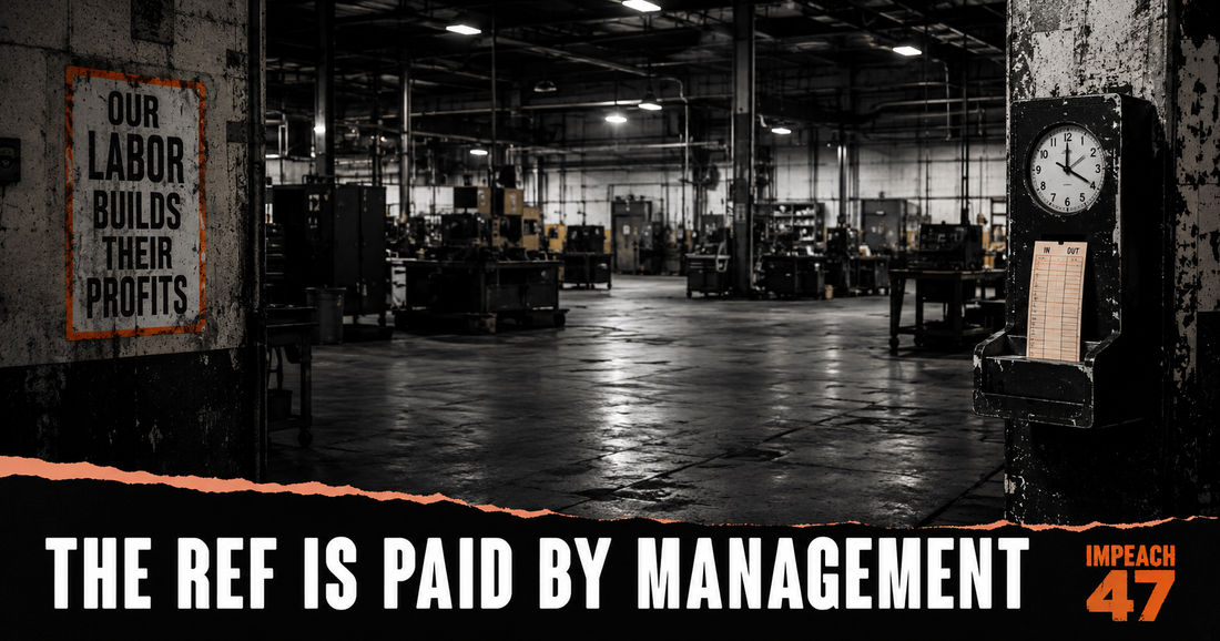 When the Ref Is Paid by Management, Workers Cannot Win